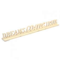 Деревянная надпись арт.SCB350166 на подставке 'Dreams come true' 40*4*4,5см